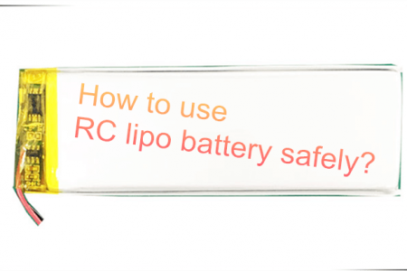 How to use lipo battery safely