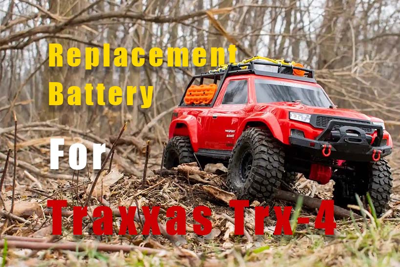 Best Budget Battery for Traxxas Trx-4 Recommendation