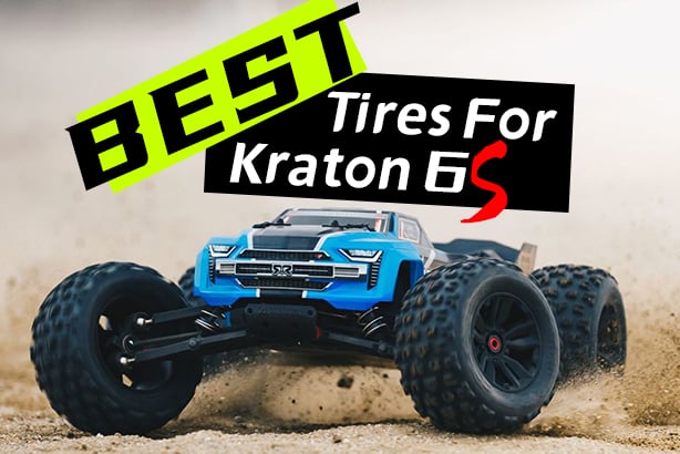 Best Tires for Arrma Kraton 6S